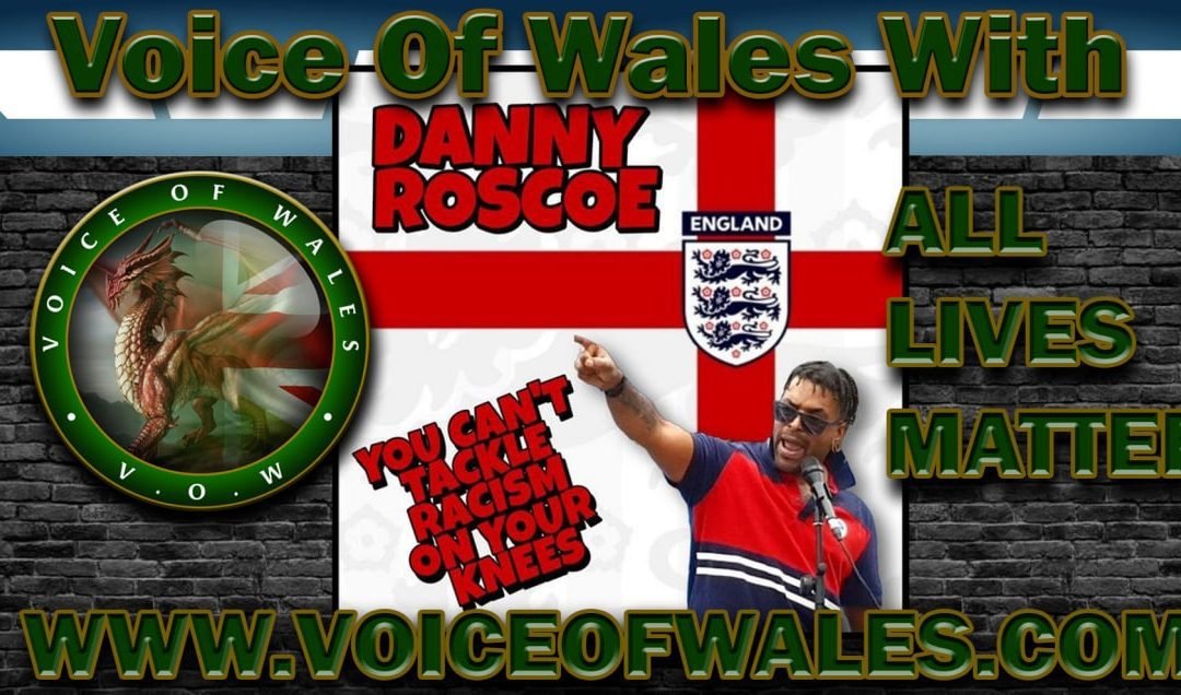 Voice Of Wales w/ Danny Roscoe 22.06.21