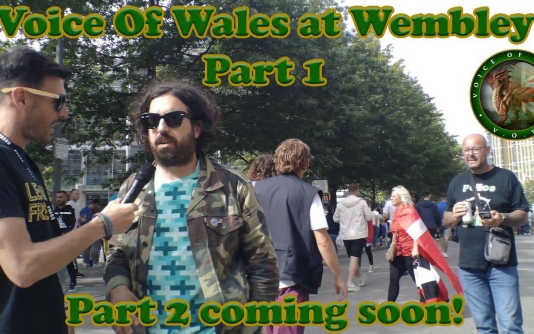 Voice Of Wales – Wembley Part 1