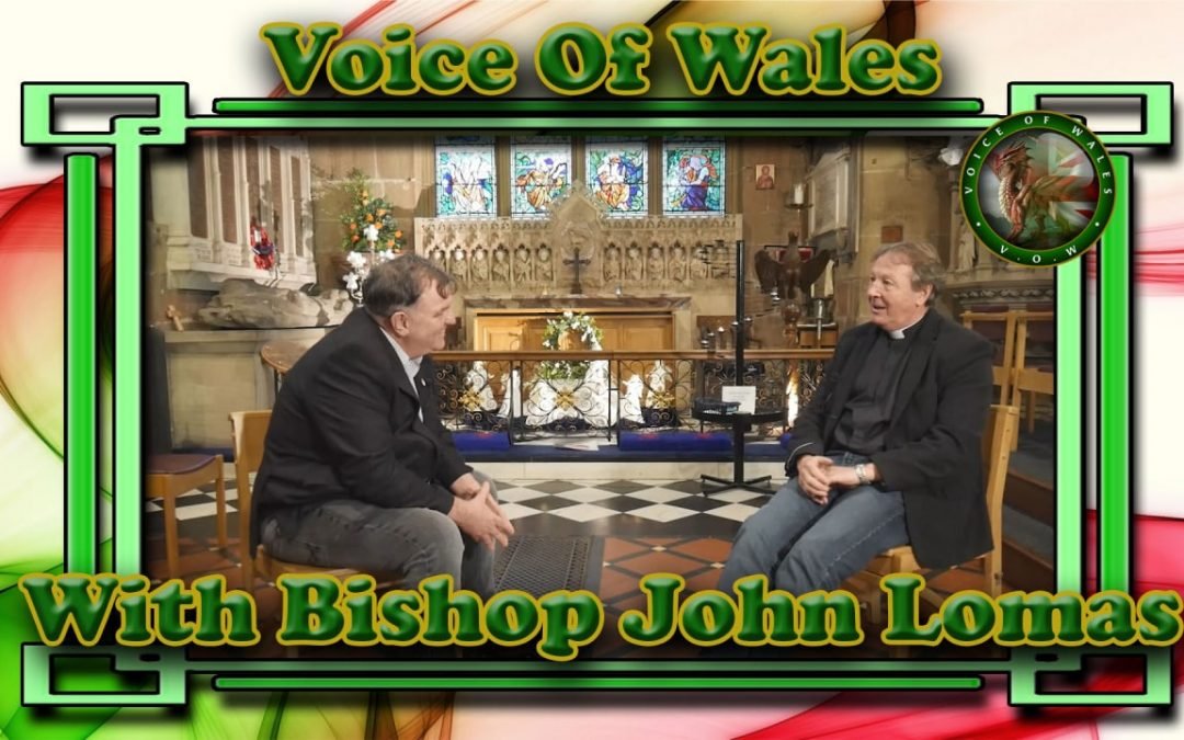 A Pilgrims Progress – Voice Of Wales With Bishop Lomas