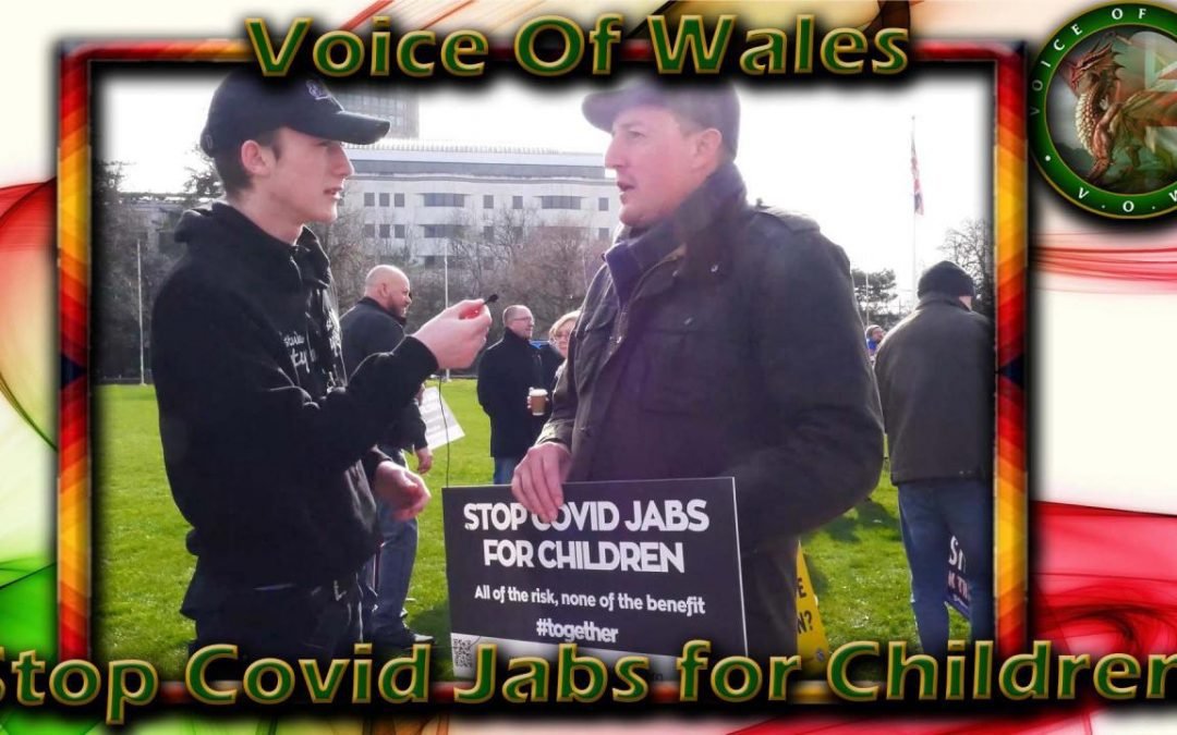 Voice Of Wales at No Covid Jabs for Children Demo