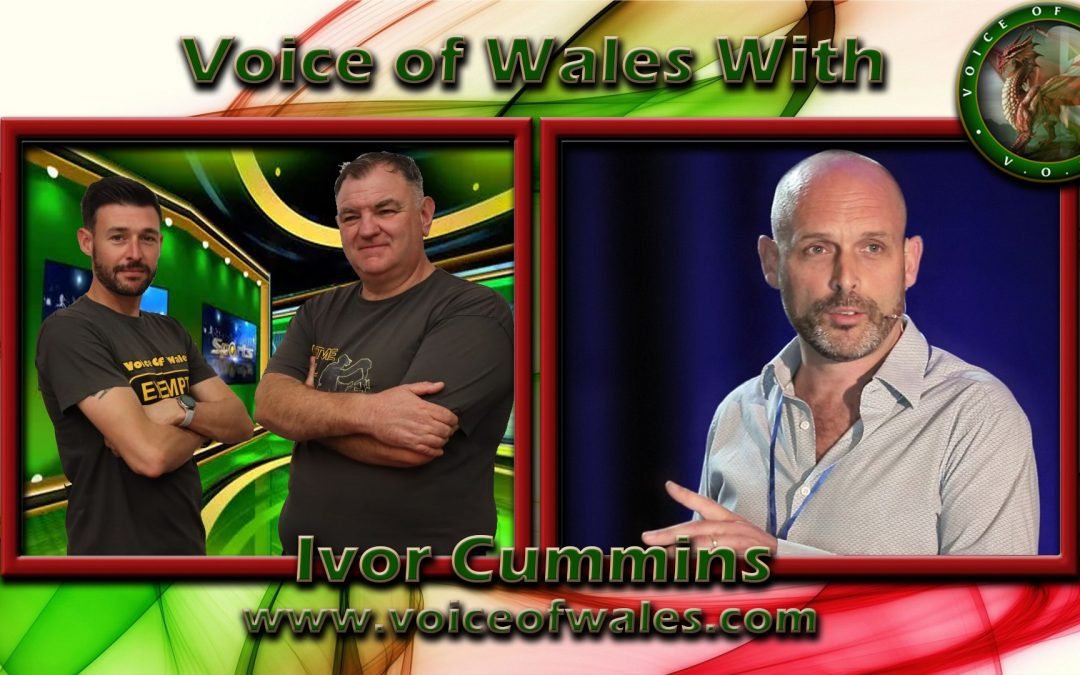 Voice Of Wales with Ivor Cummins