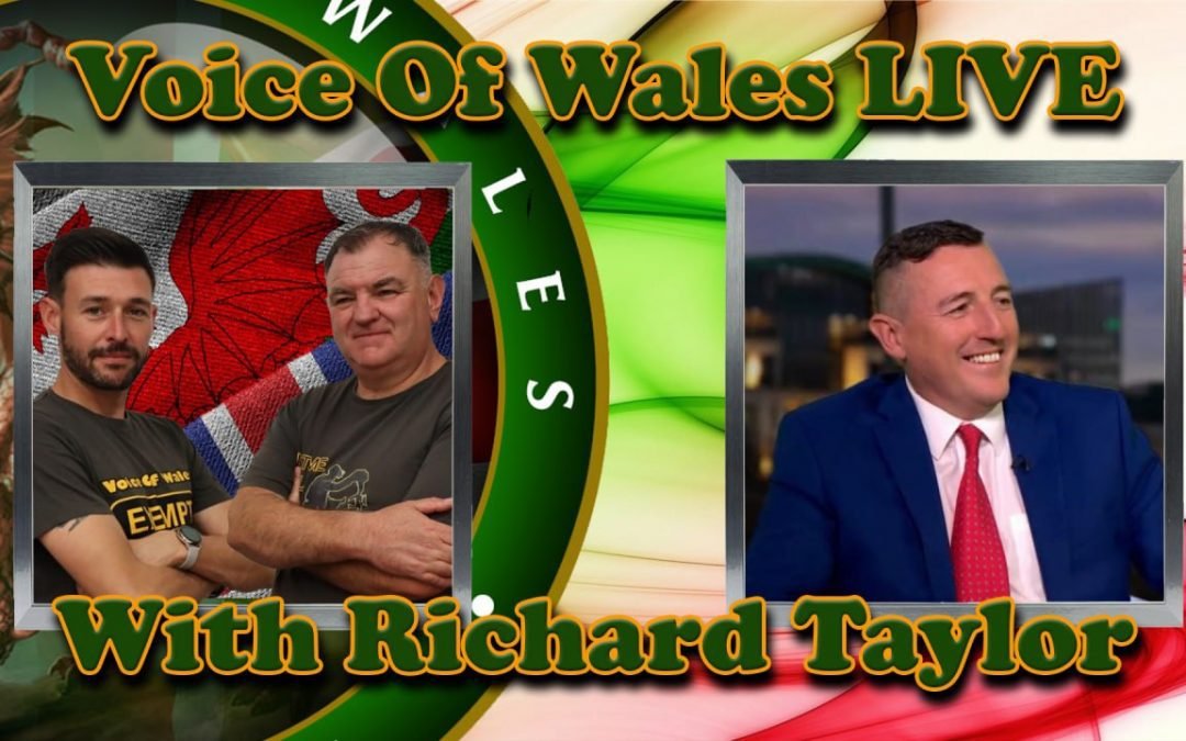 Voice of Wales with Richard Taylor.