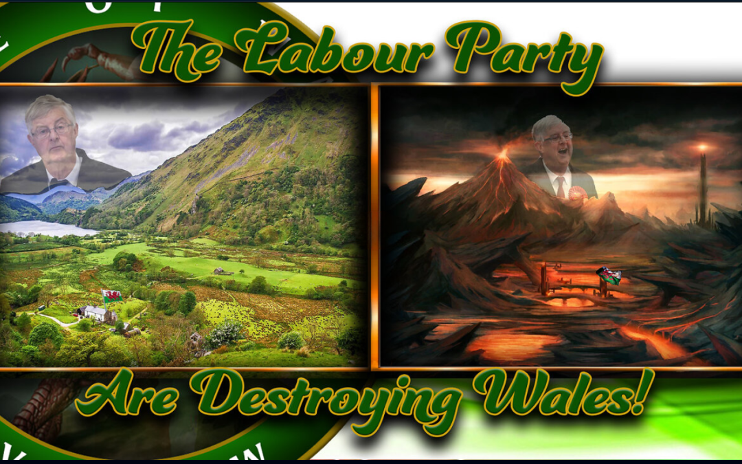 The Labour Party are Destroying Wales