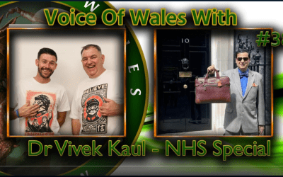 Voice Of Wales with Dr Vivek Kaul – NHS Special